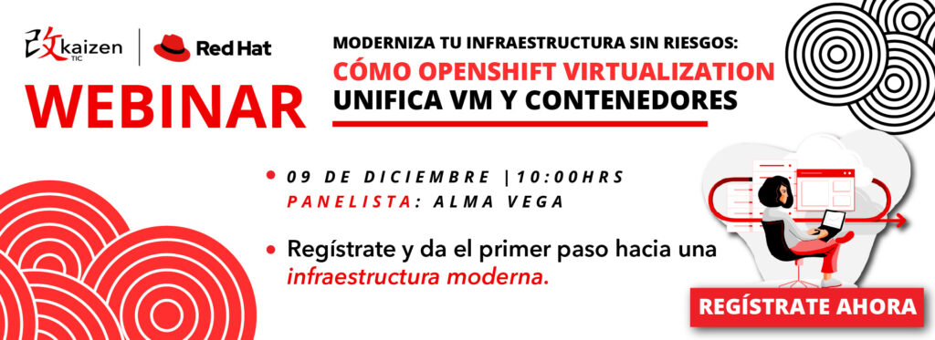 Moderniza tu infraestructura sin riesgos: unifica VMs y contenedores con OpenShift Virtualization